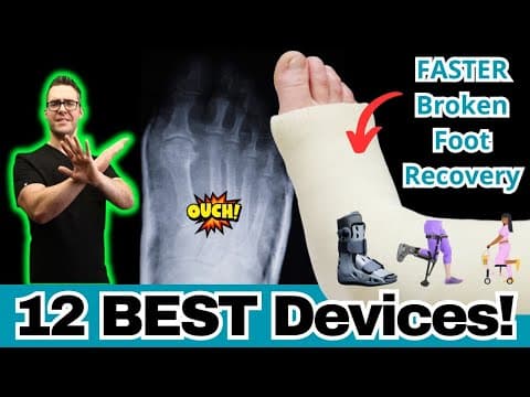 12 Best Broken Foot Recovery Devices [iWalk, Scooter, Boot, Cast?]