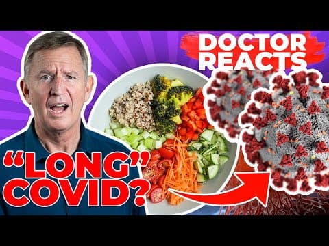 A PLANT BASED DIET FOR "LONG" COVID? - Doctor Reacts