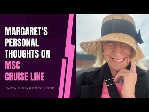 Margaret's Personal Thoughts on MSC Cruise Line
