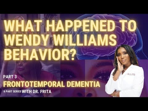 What Happened To Wendy Williams Behavior? Breaking Down Frontotemporal Dementia [Part 3]