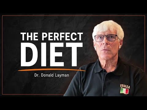 Designing the Perfect Diet | Dr. Donald Layman