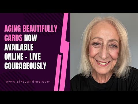 Aging Beautifully Cards Now Available Online - Live Courageously